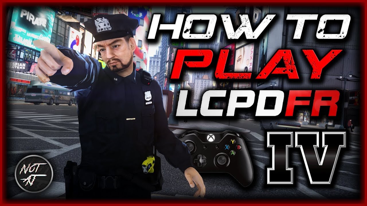 Comment jouer &agrave; LCPDFR sur GTA IV (2025 - Tutoriel sur les mods de GTA 4)