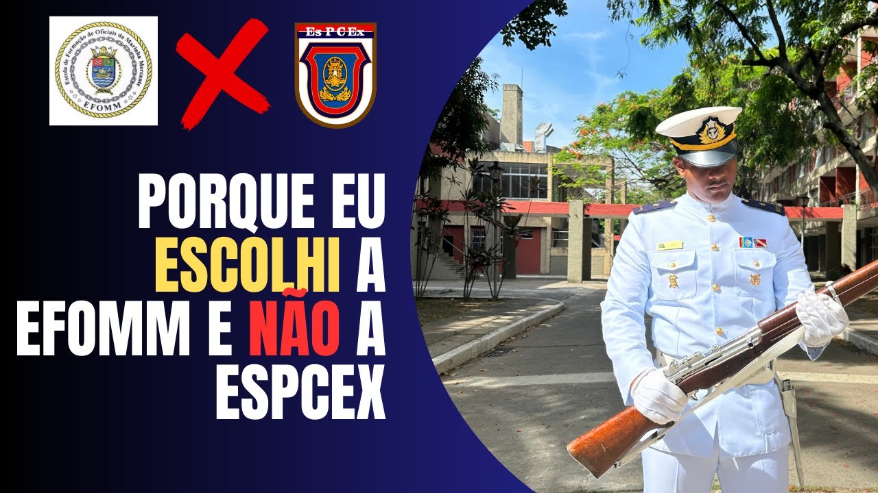 EFOMM OU ESPCEX? (A VERDADE QUE NINGU&Eacute;M TE CONTA)