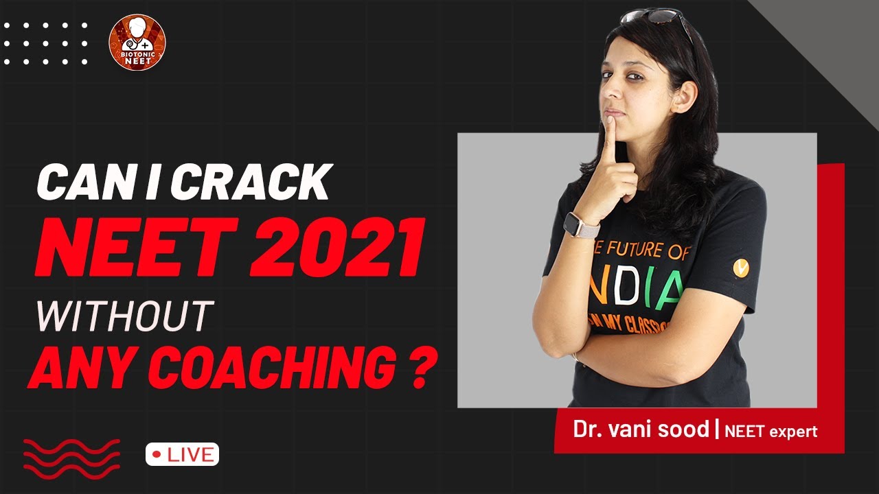 Can I Crack NEET 2021 Without Any Coaching.? ?| Vedantu NEET Preparation | Vedantu Biotonic for NEET