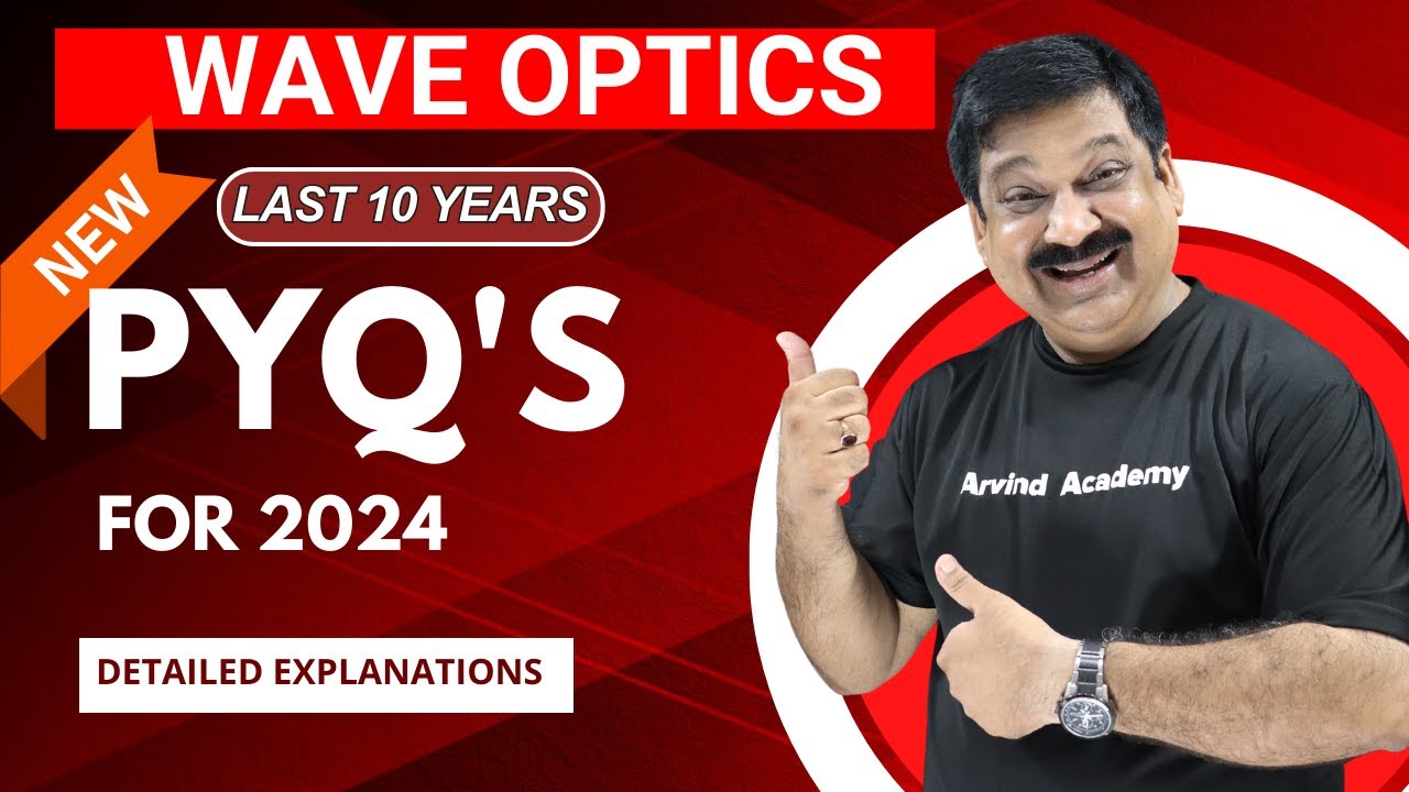 💥WAVE OPTICS💥 PYQ's💥(Last 10 Years Previous Year Ques.) for 2024💥NCERT Class 12 Physics Wave Optics