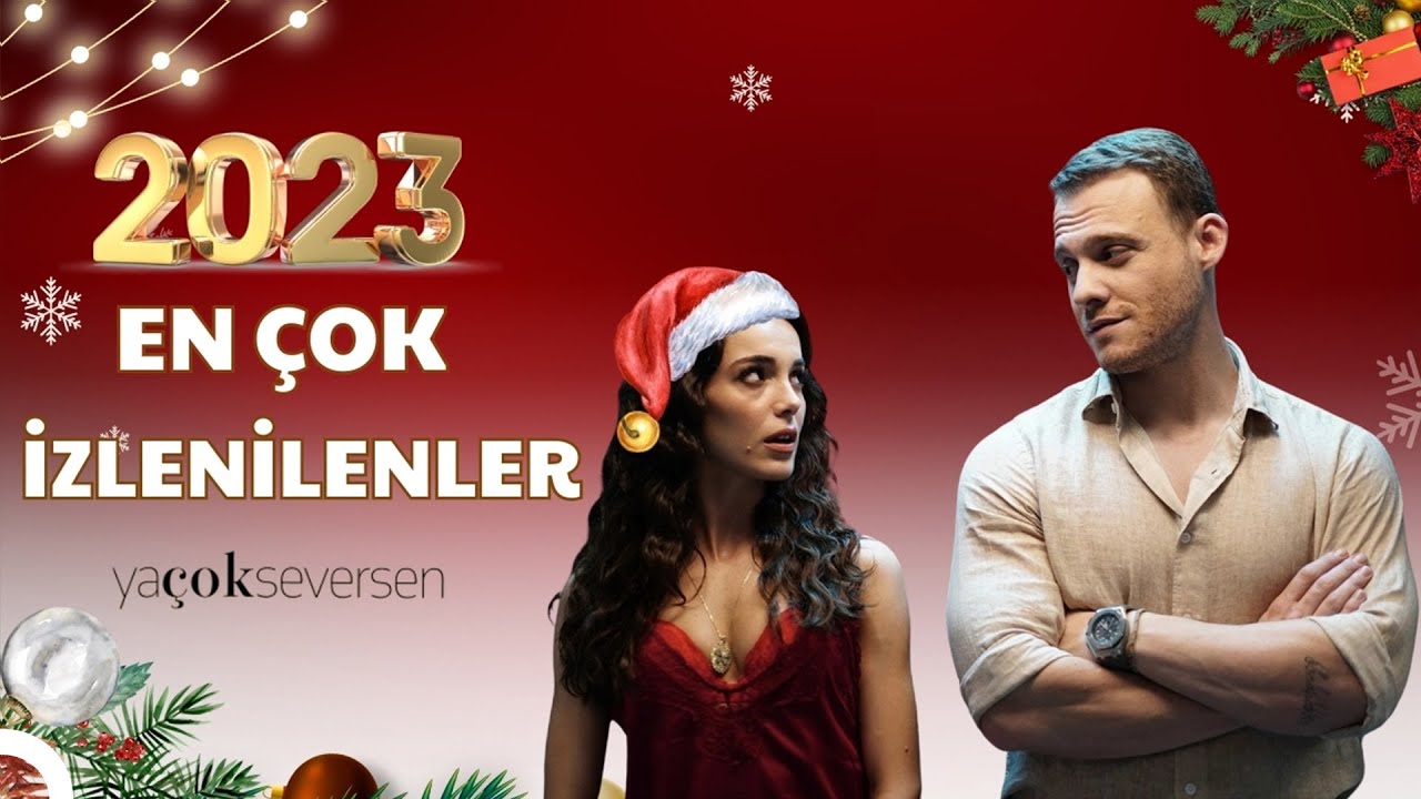 2023 En Sevilen Sahneleri - Ya Çok Seversen