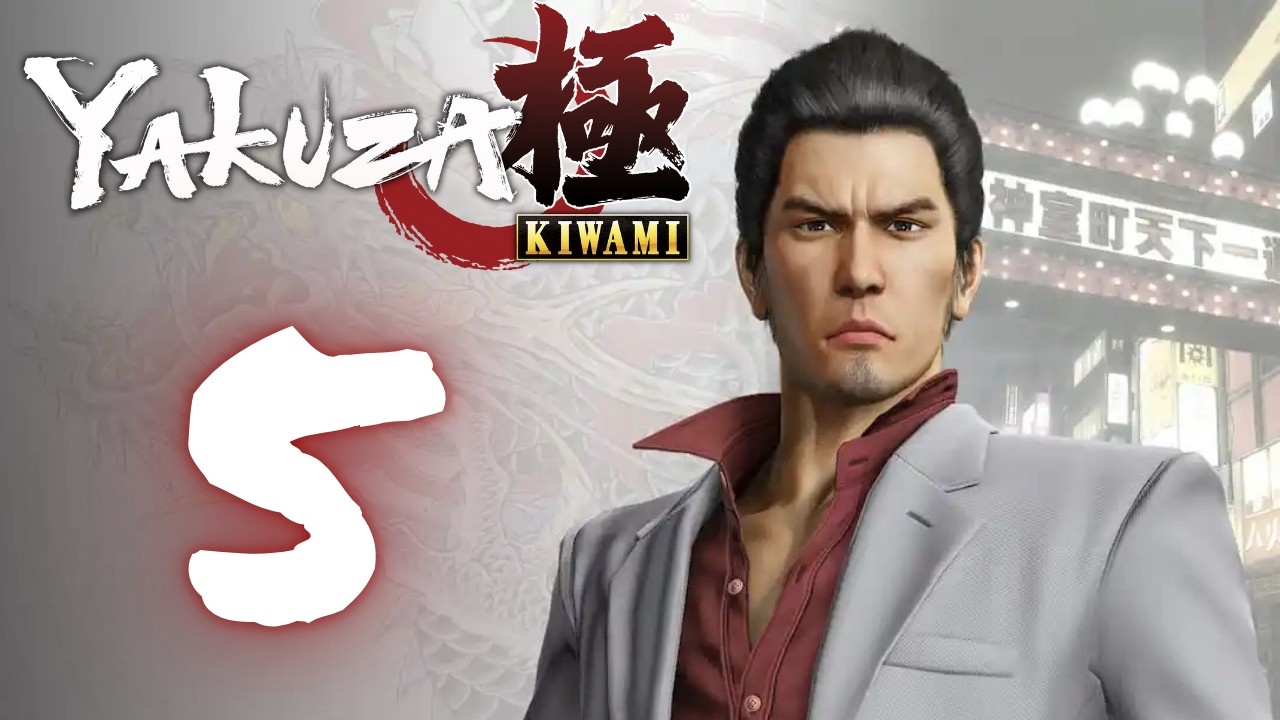 Yakuza Kiwami - Episode 5 (Arcadeboy Kiryu)