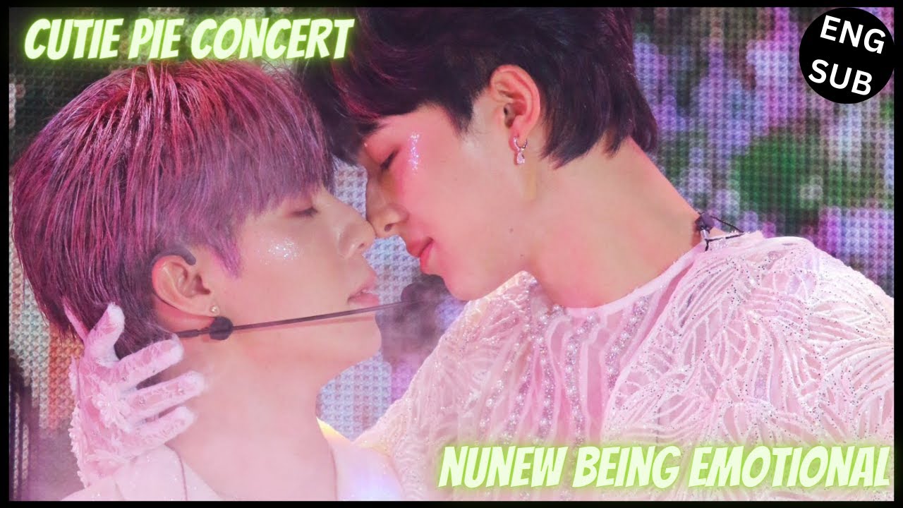 [ZeeNuNew] NuNew Being Emotional During CUTIE PIE CONCERT