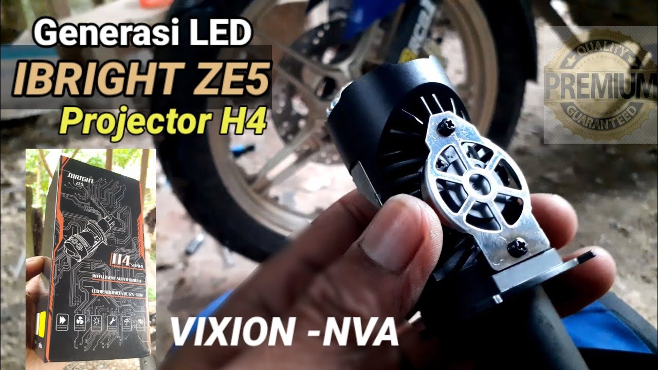 Vixion NVA pasang Lampu Led IBRIGHT ZE5 Projector H4 super cut off