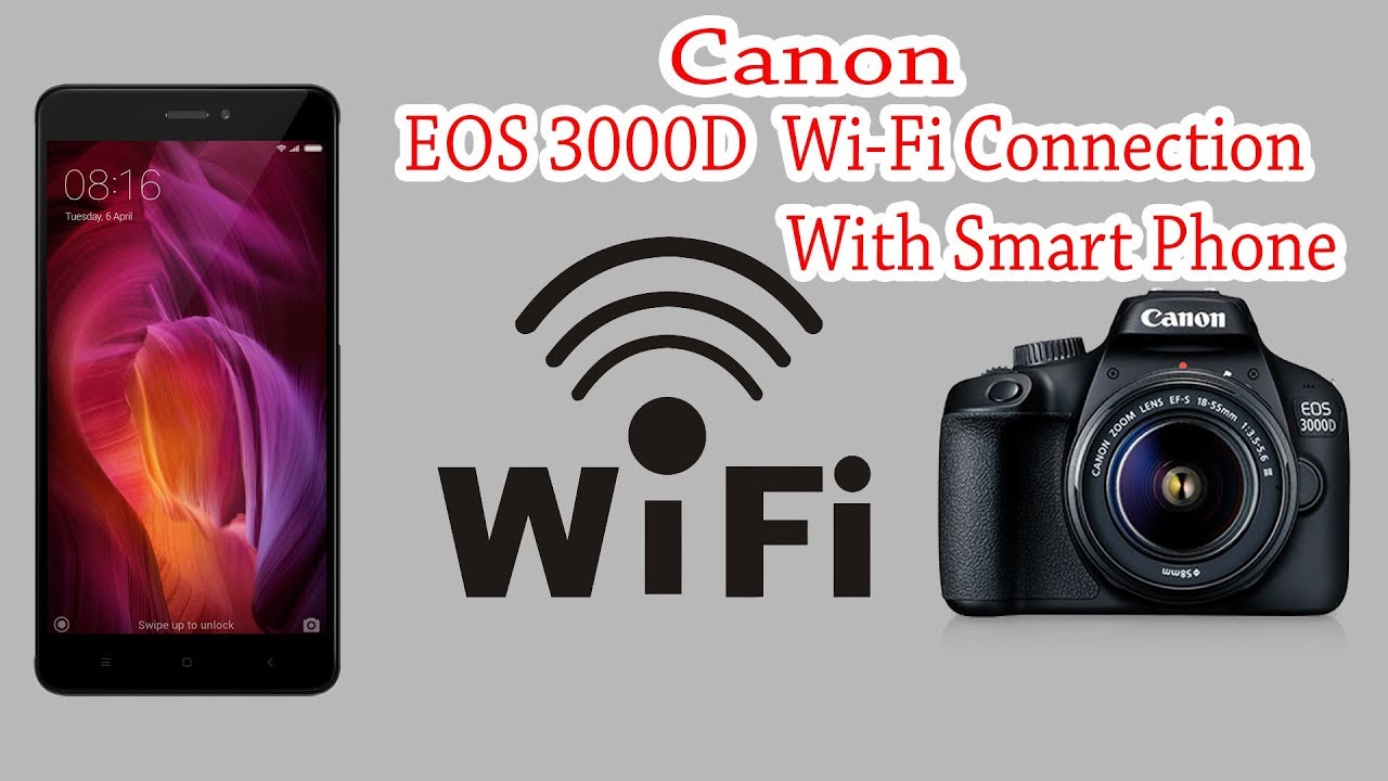 Canon EOS 3000D Wifi Connection With Smartphone