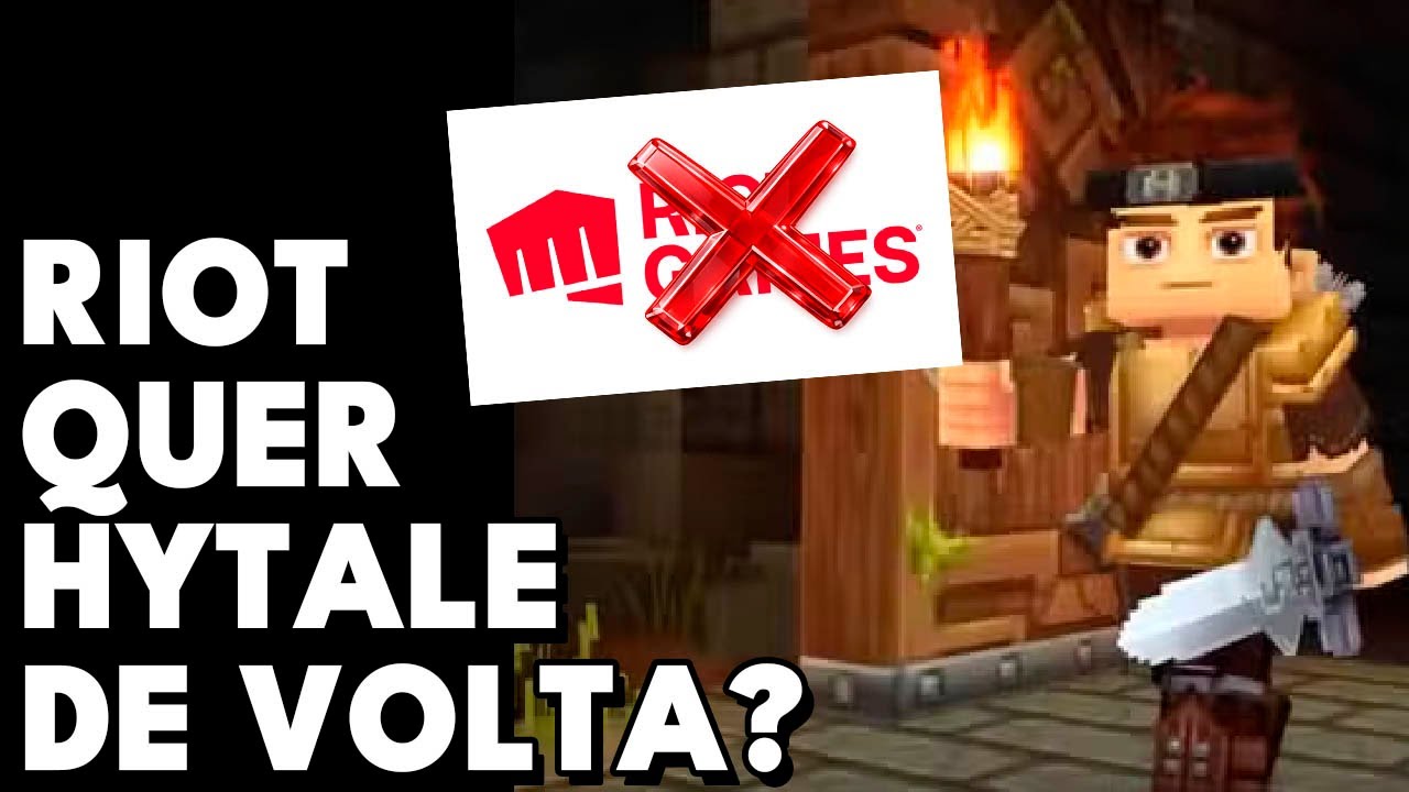 RIOT QUER HYTALE DE VOLTA...