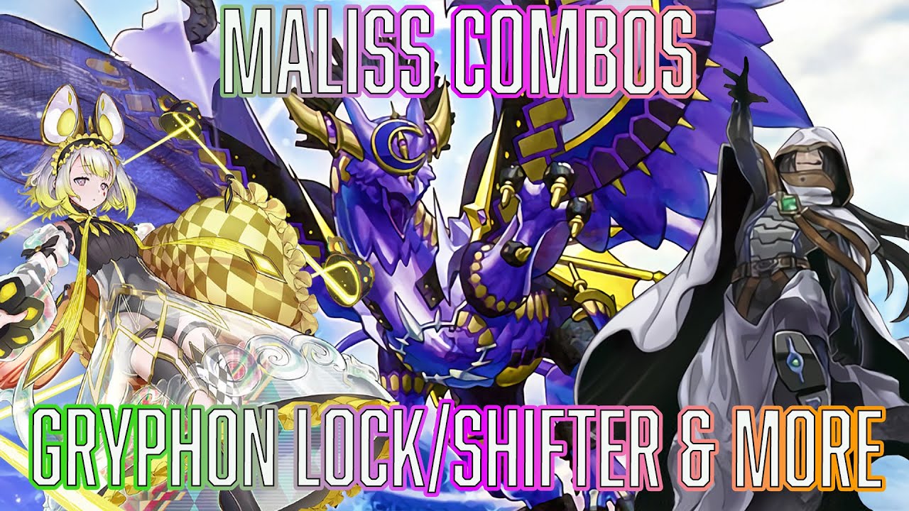 Yu-Gi-Oh! Maliss Combo Guide - Gryphon Lock/Through Shifter and Draw 4 combos