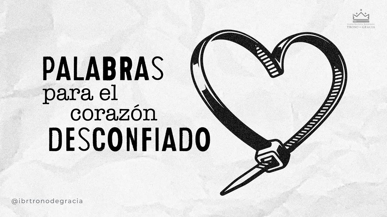 Palabras para el corazón desconfiado | Pr. Plinio Orozco