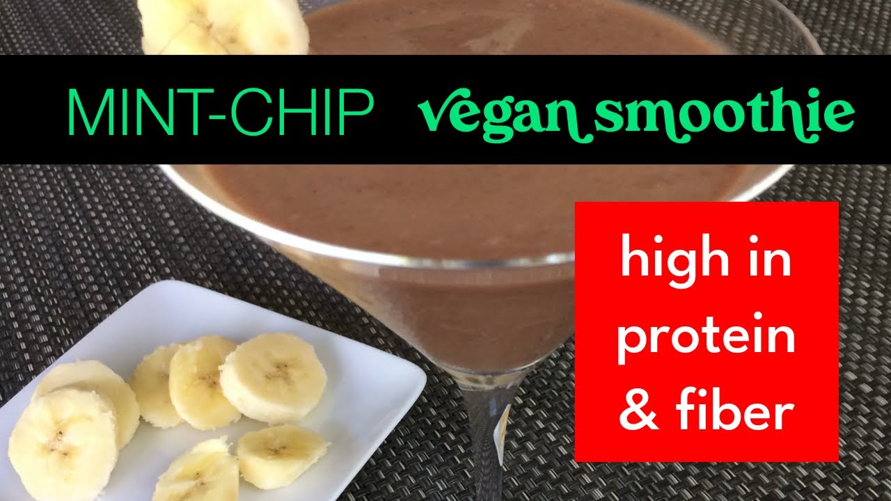 Chocolate Smoothies High Protein Low Fat Vegan Mint-Chip No Sugar Plant Based