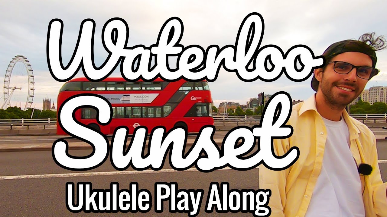 The Kinks - Waterloo Sunset (Ukulele Cover / Play Along / Tutorial)