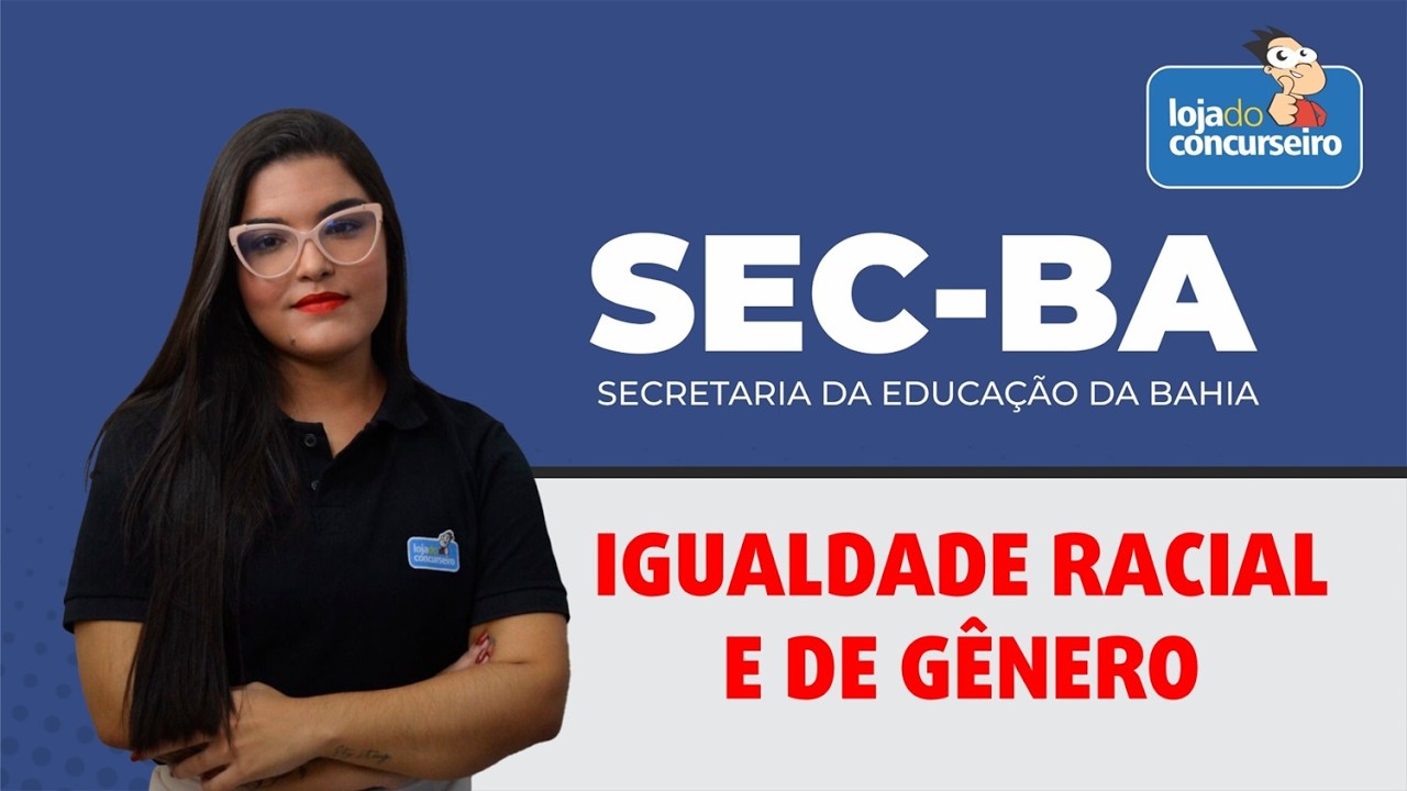 SEC-BA - Igualdade Racial e de Gênero - Letícia Castro