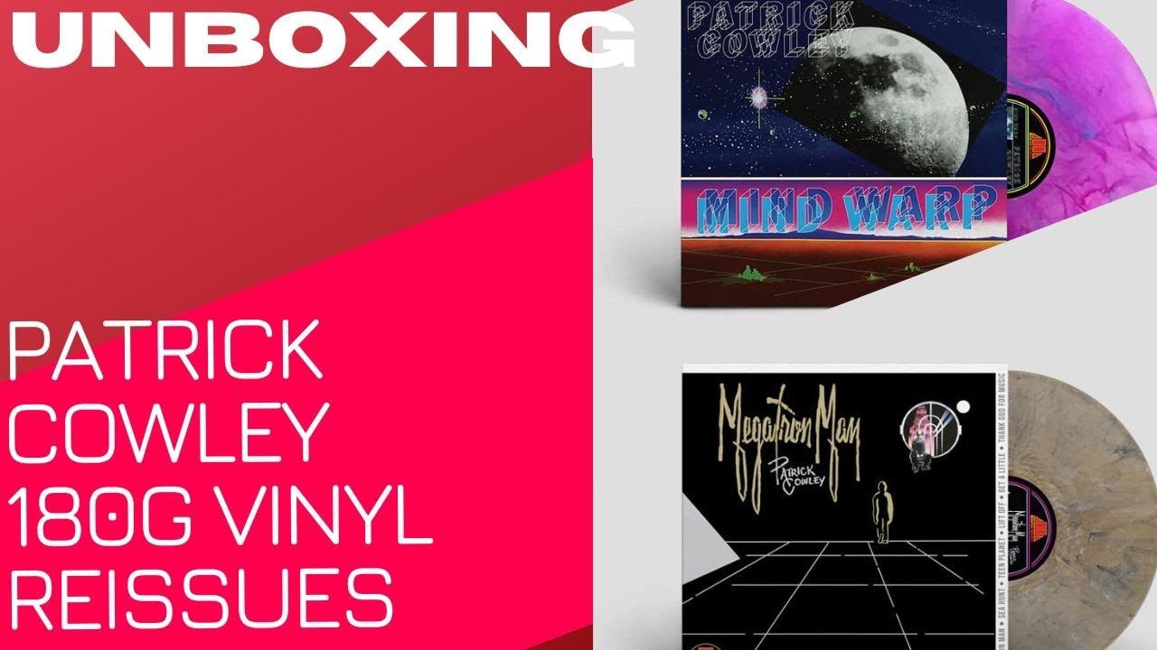UNBOXING VINYL: Patrick Cowley Megatron Man & Mind Warp Reissues