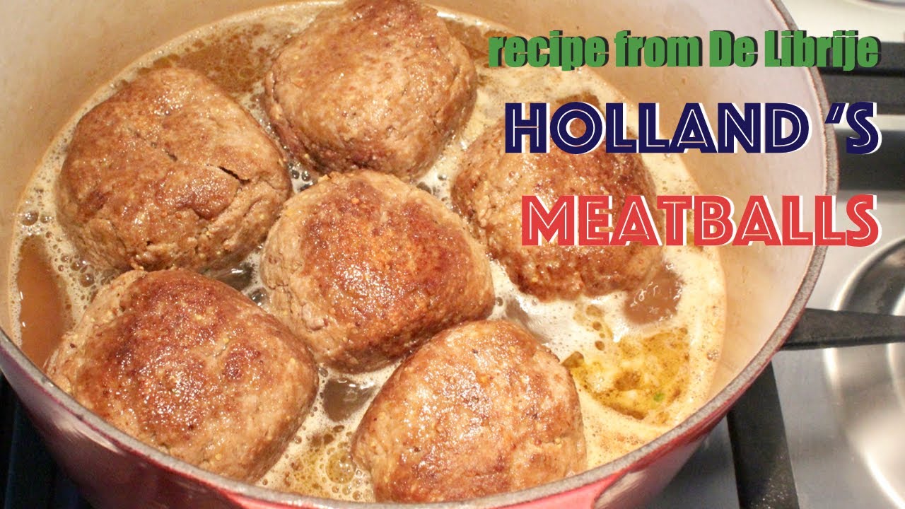 Holland's Meat balls , Gehaktballen van de librije. 더치스타일 미트볼.
