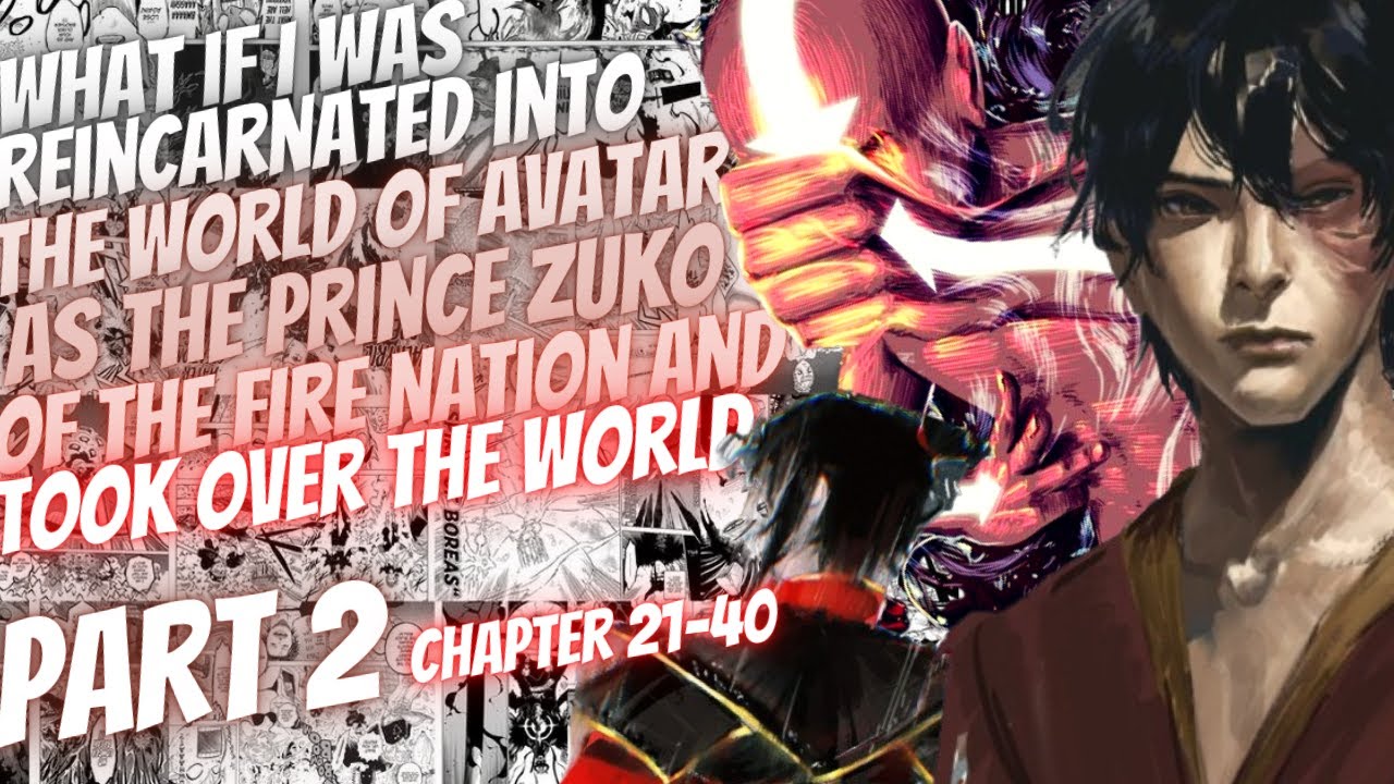 What If I Was Reborn Into The World Of Avatar As The Prince Zuko And Took Over The World | Part 2