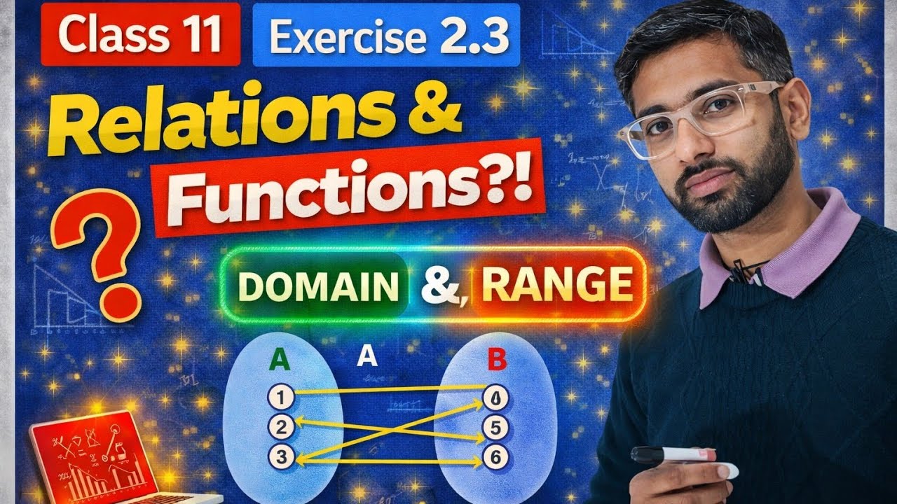 Exercise 2.3  Class 11th Relations and functions Basic concepts + all questions solutions 