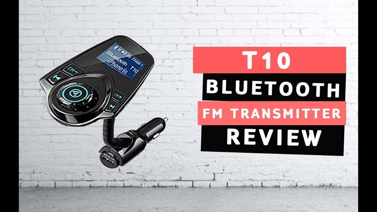 Best Bluetooth FM Transmitter -  T10 Bluetooth FM transmitter Review