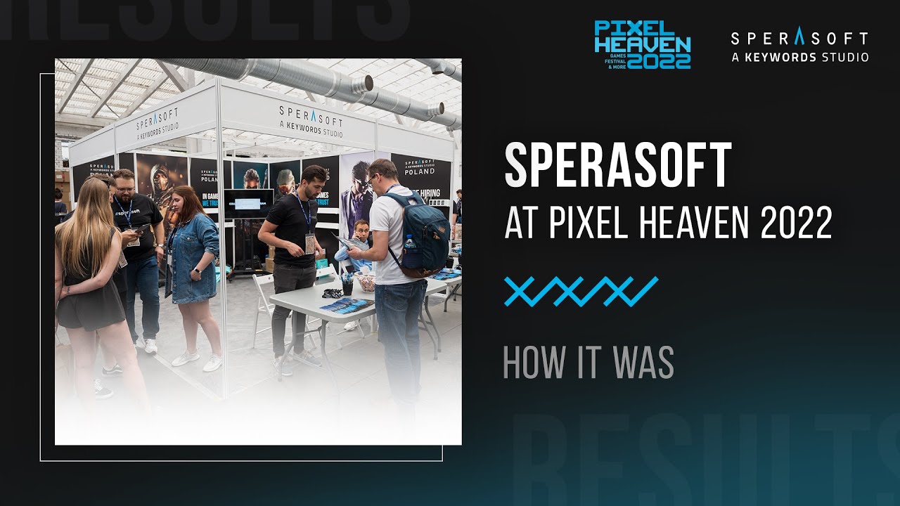 Sperasoft At Pixel Heaven 2022. How it was