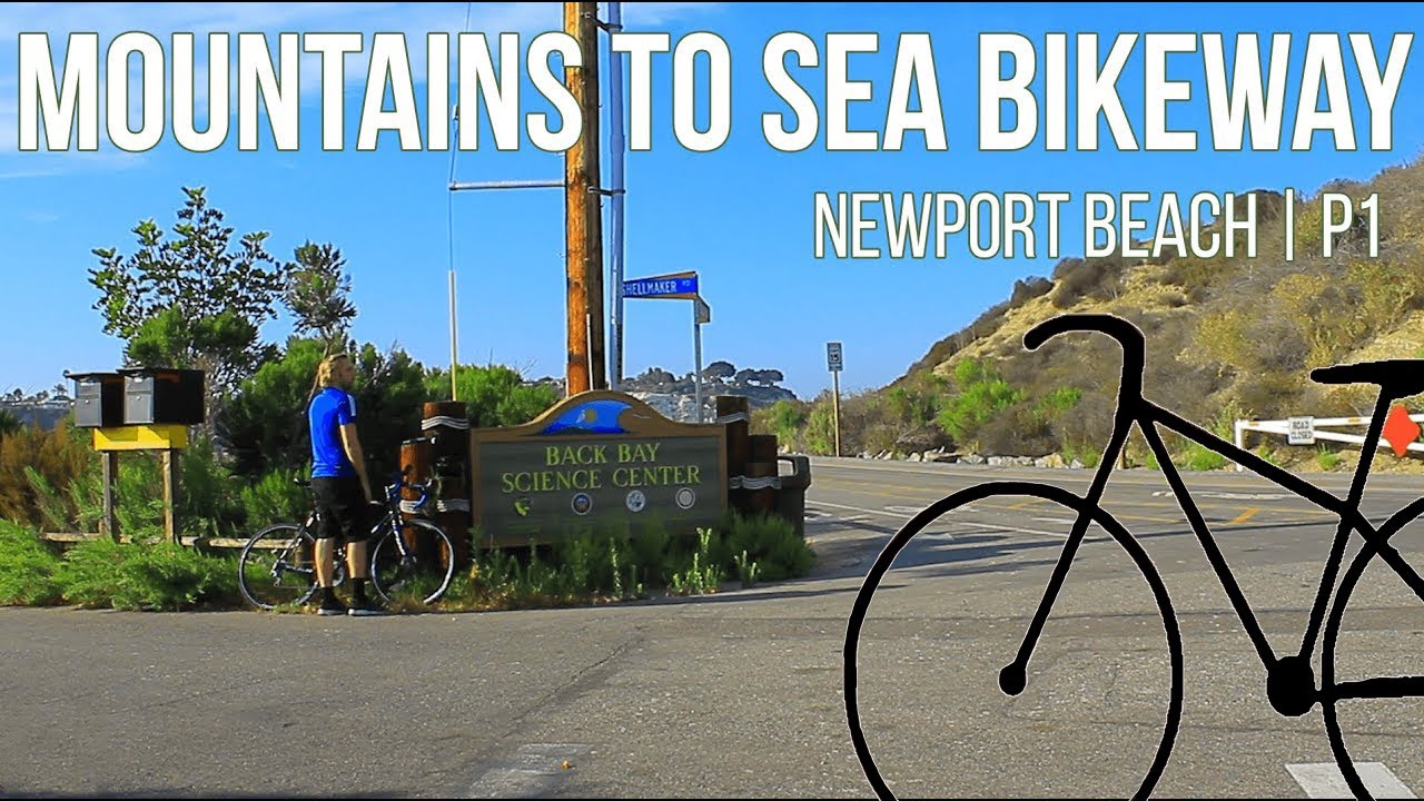 Mountains to Sea Bikeway | P1 Ride Through | NEWPORT BEACH