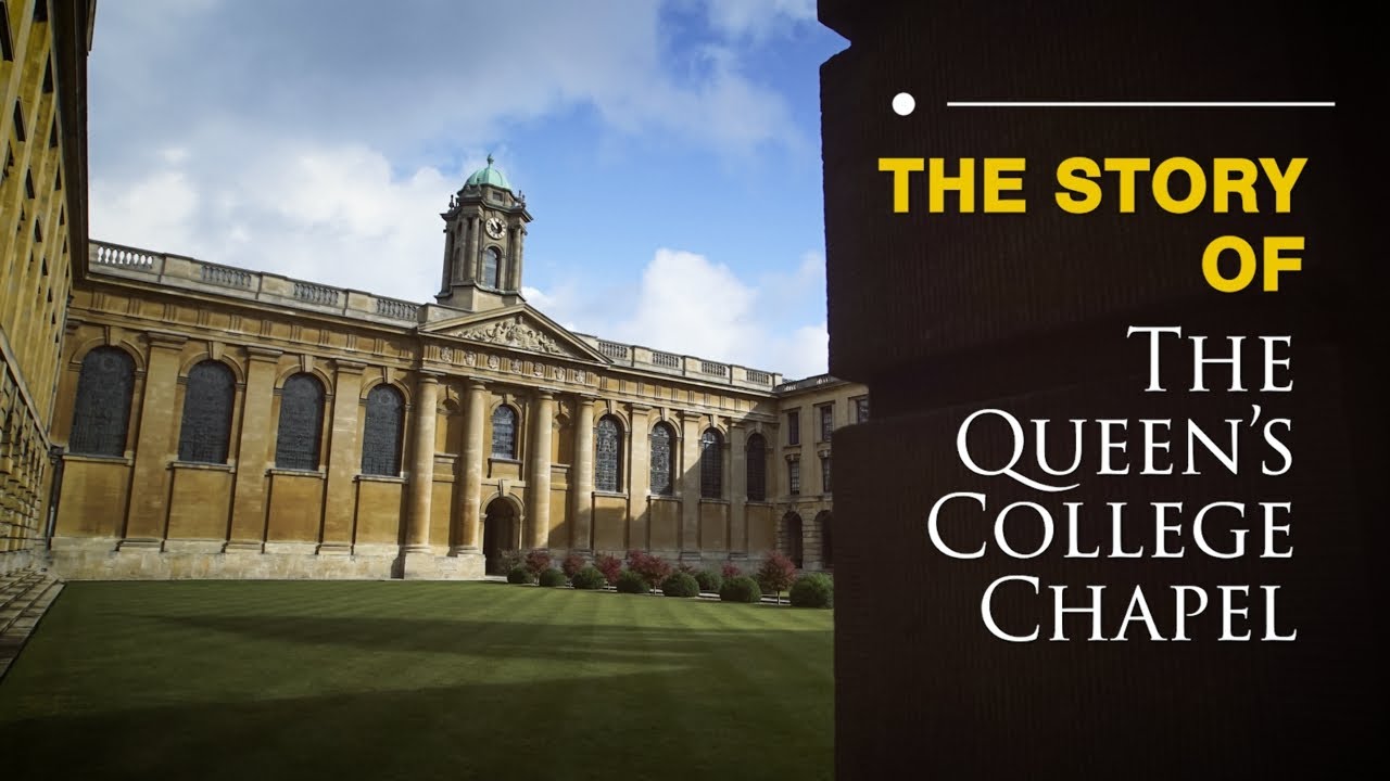 The Story of The Queen's College Chapel
