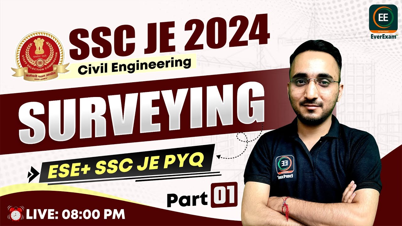 SSC JE 2024 | Surveying | ESE + SSC JE PYQ class For ssc je 2024 | Part-01 | Avnish Sir | Ever Exam