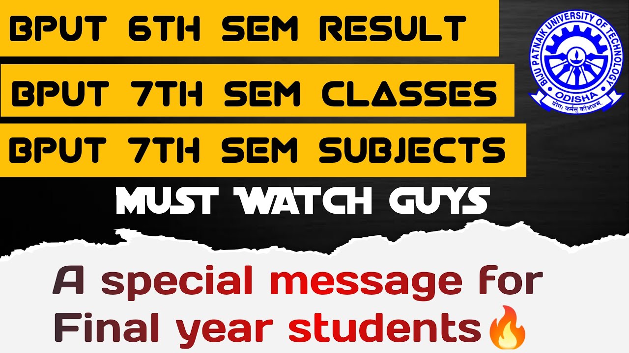 Bput 6th sem result||Bput 7th sem classes||Bput 7th sem subjects