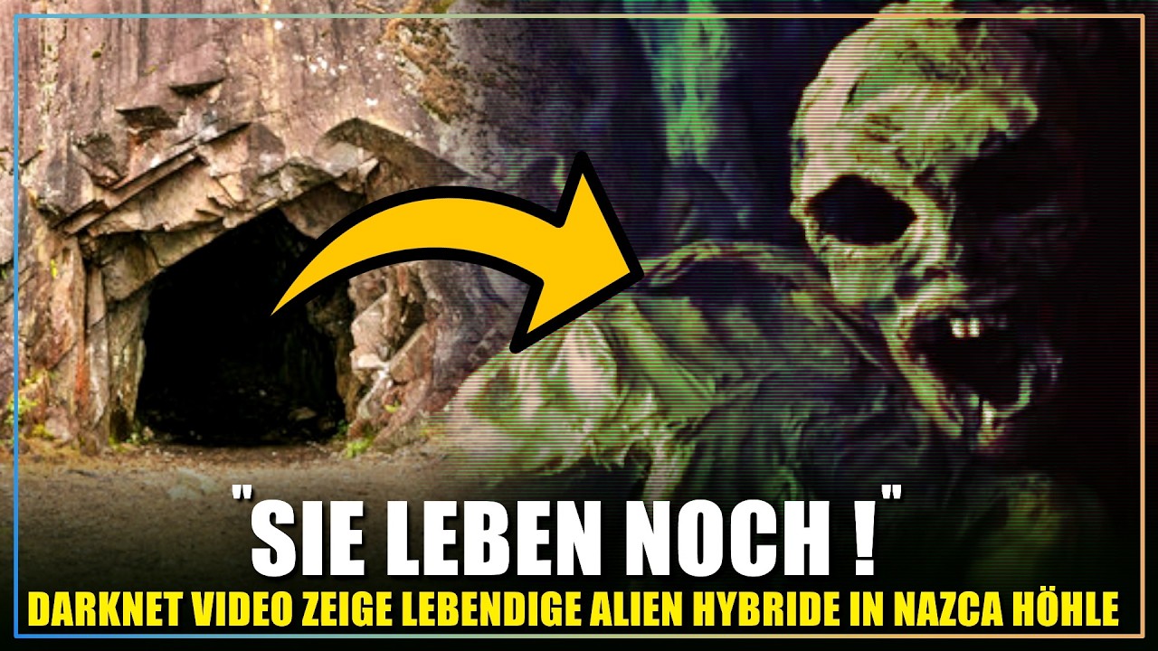 &bdquo;Sie leben&ldquo; &ndash; Mensch-Alien-Hybride in Nazca H&ouml;hle gefilmt? (Verst&ouml;rendes Darknet Video)