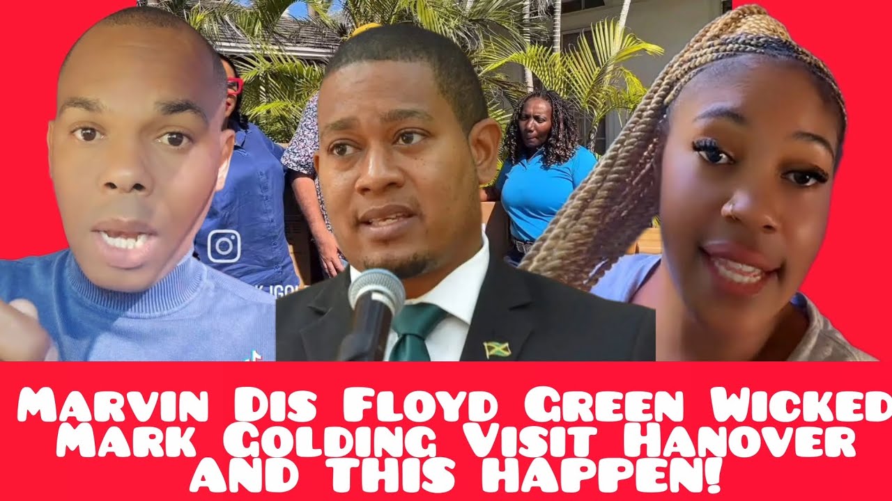 Mark Dis Floyd Green Wicked!Mark Golding Visit Hanover And This Happen!🇯🇲