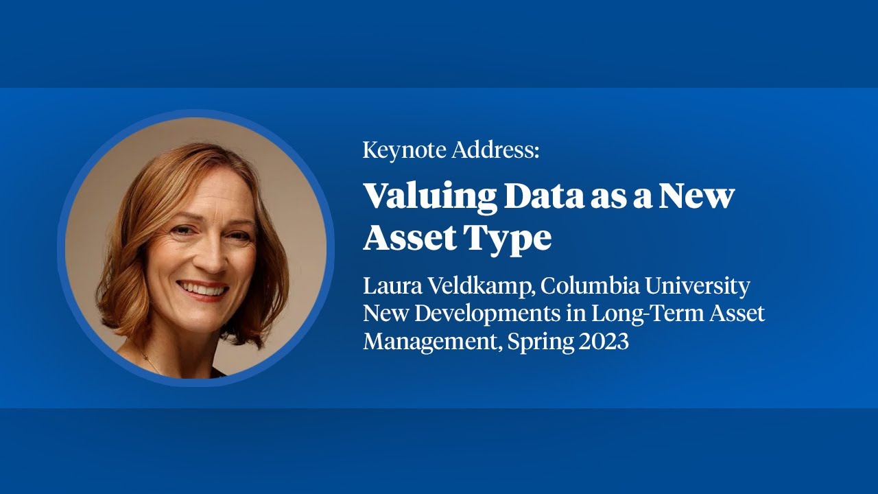 2023,  Long-Term Asset Management Keynote, Laura Veldkamp, 