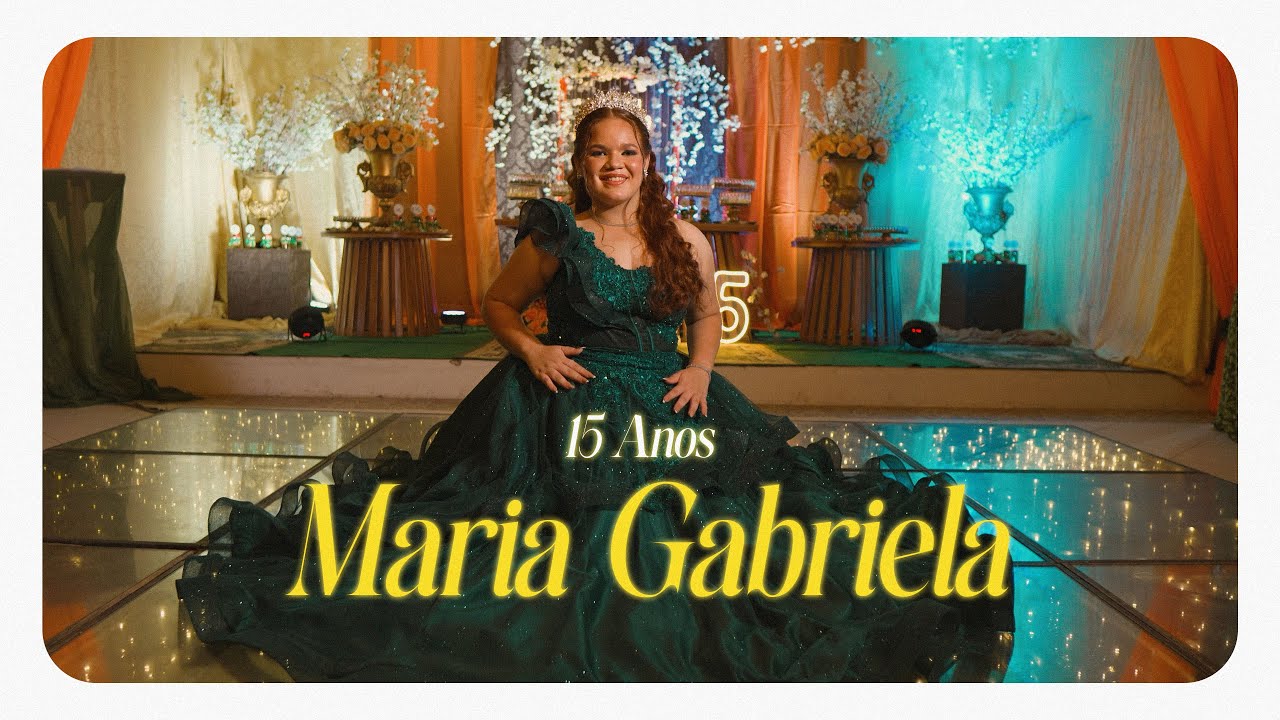 `15 ANOS - MARIA GABRIELA