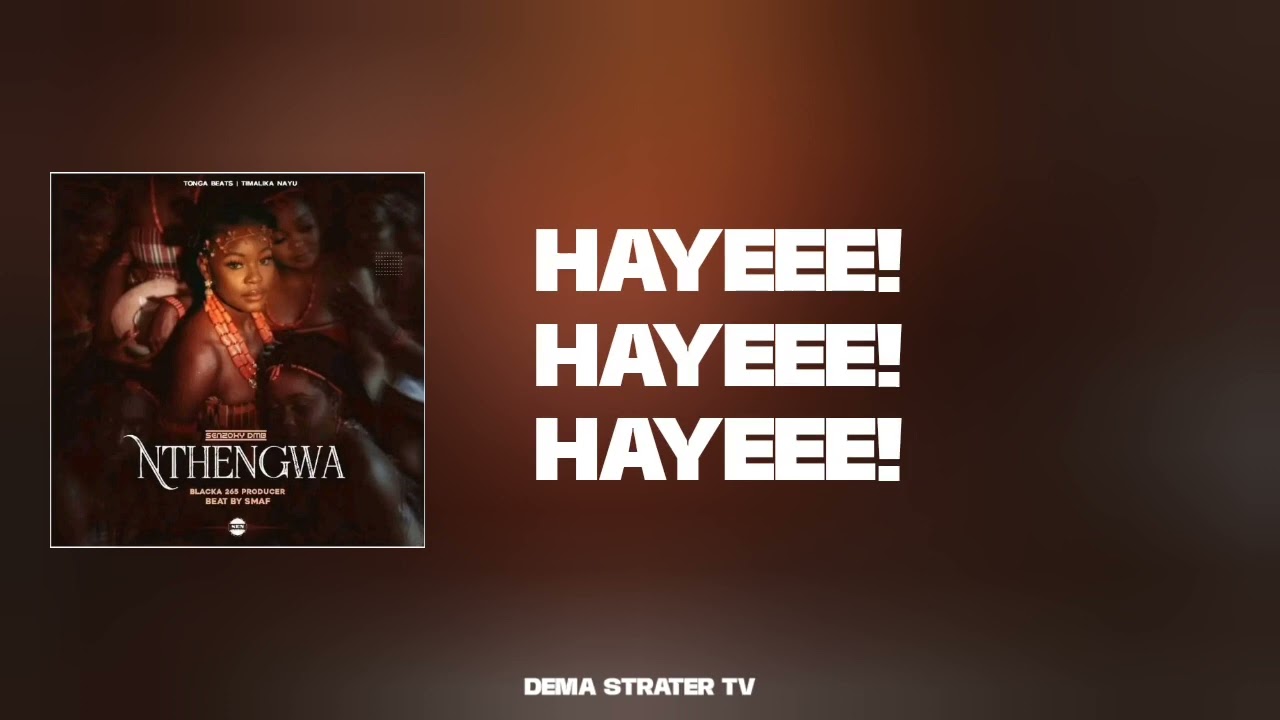 Nthengwa Music Lyrics - Senzoxy DMB || DemaStraterTv