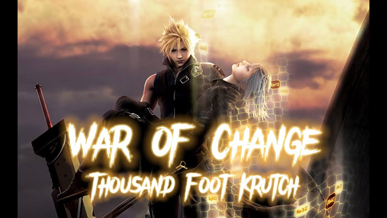 Final Fantasy 7 R/AC/Cc [AMV] - War Of Change by Thousand Foot Krutch