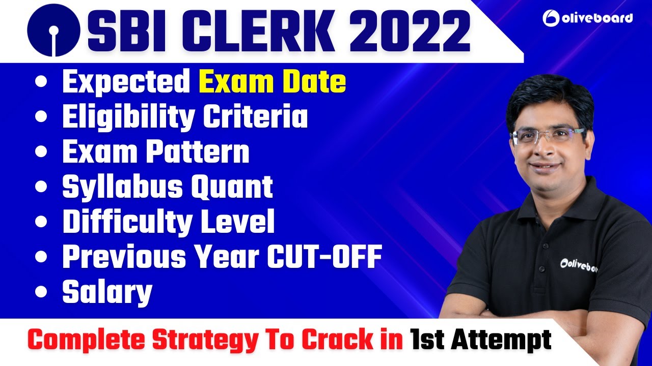 SBI Clerk 2022 Notification Update | Expected Date, Eligibility, Exam Pattern, Syllabus, CUT OFF