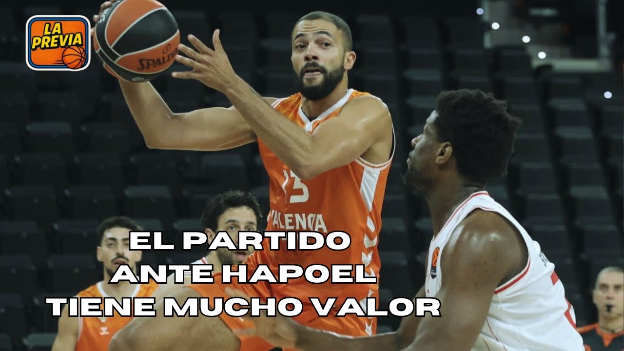 🎥 Previa | Hapoel Tel Aviv – Valencia Basket: ganar o ganar en un partido con cuentas pendientes