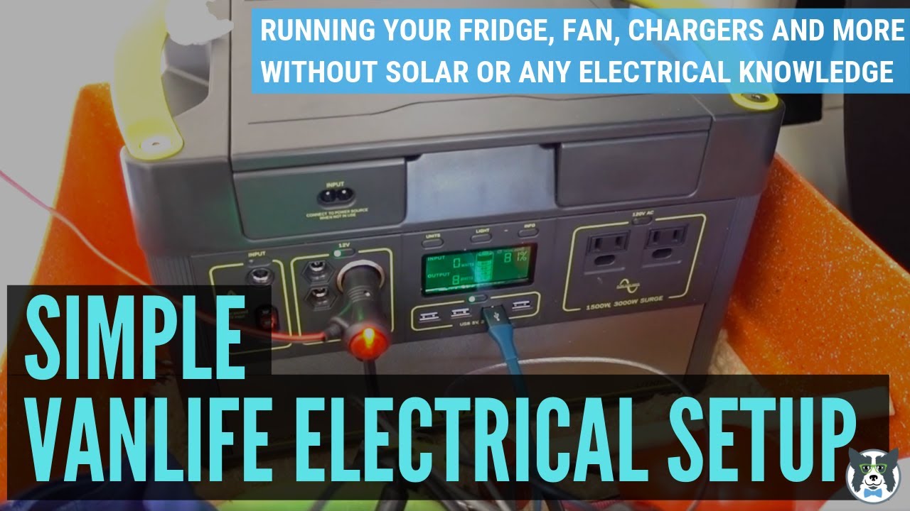 Simple Van Electrical System: Goal Zero Yeti running MaxxAir Fan and Dometic Fridge