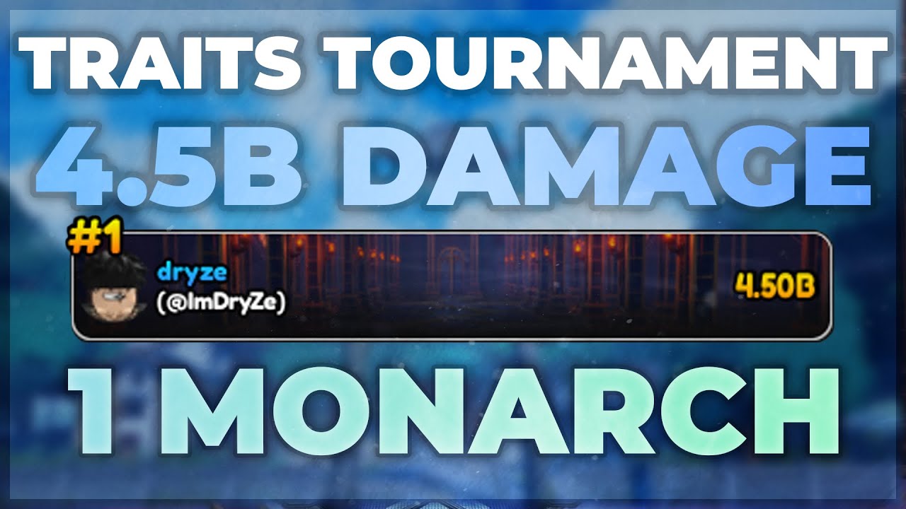 [TRAITS] 4.5B+ DAMAGE Tournament #8 | Anime Vanguards