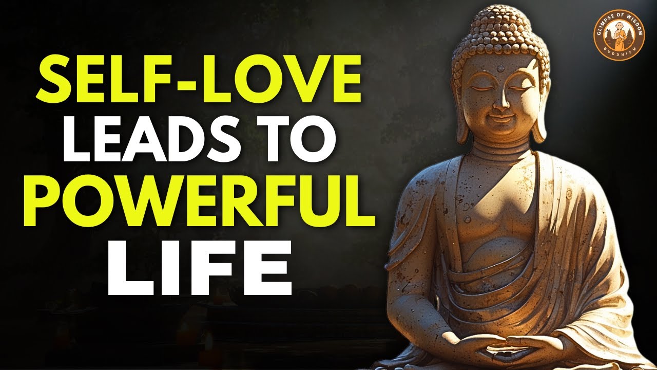 Watch This and You&rsquo;ll Never Struggle to Love Yourself Again | Transformative Buddhist Wisdom