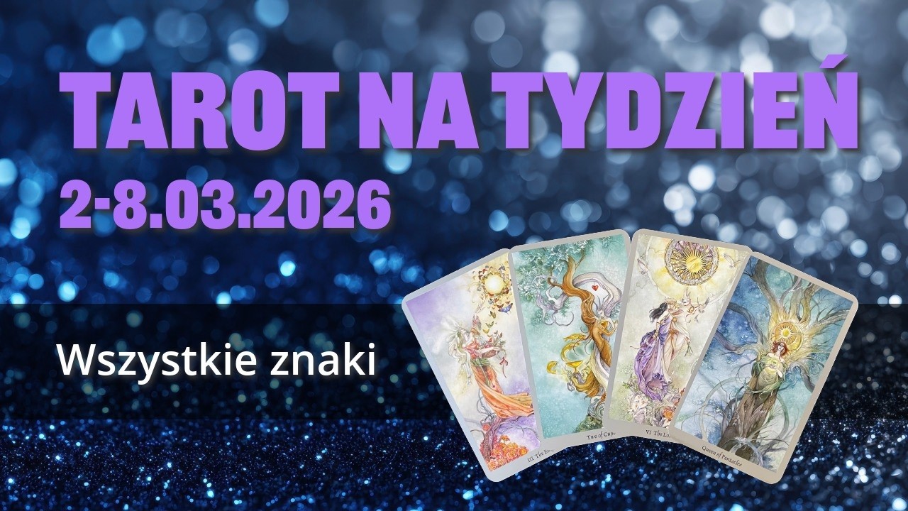 Tarot na tydzień 2-8.03.2026 NOWY POMYSŁ