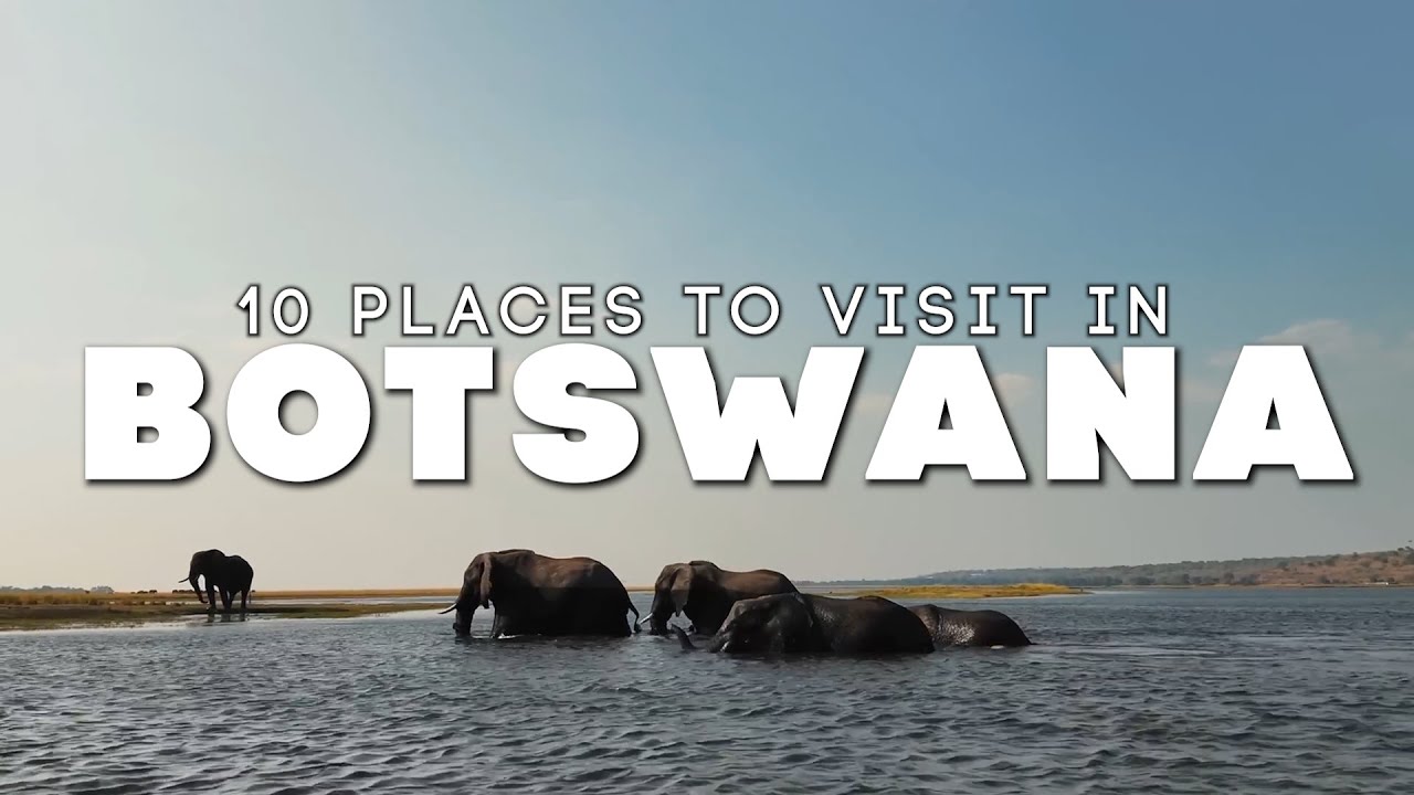 Top 10 Places to visit in Botswana 🇧🇼 - 4k Travel Video