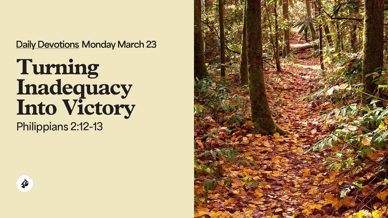 Turning Inadequacy Into Victory &ndash; Daily Devotional