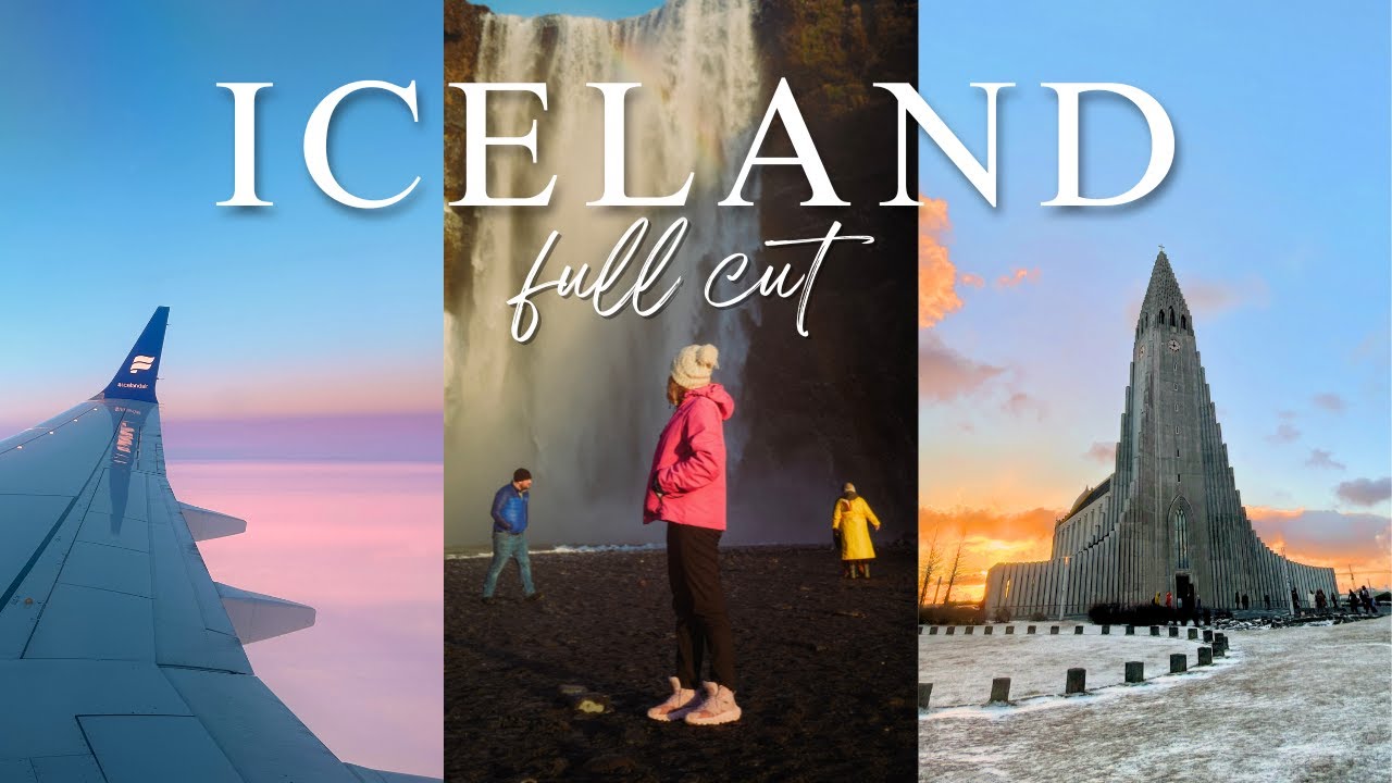 ICELAND | The Complete Experience