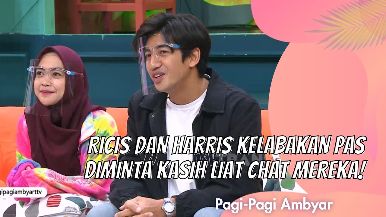 RICIS DAN HARRIS KELABAKAN PAS DIMINTA KASIH LIAT CHAT MEREKA! | PAGI PAGI AMBYAR (6/1/21) P1
