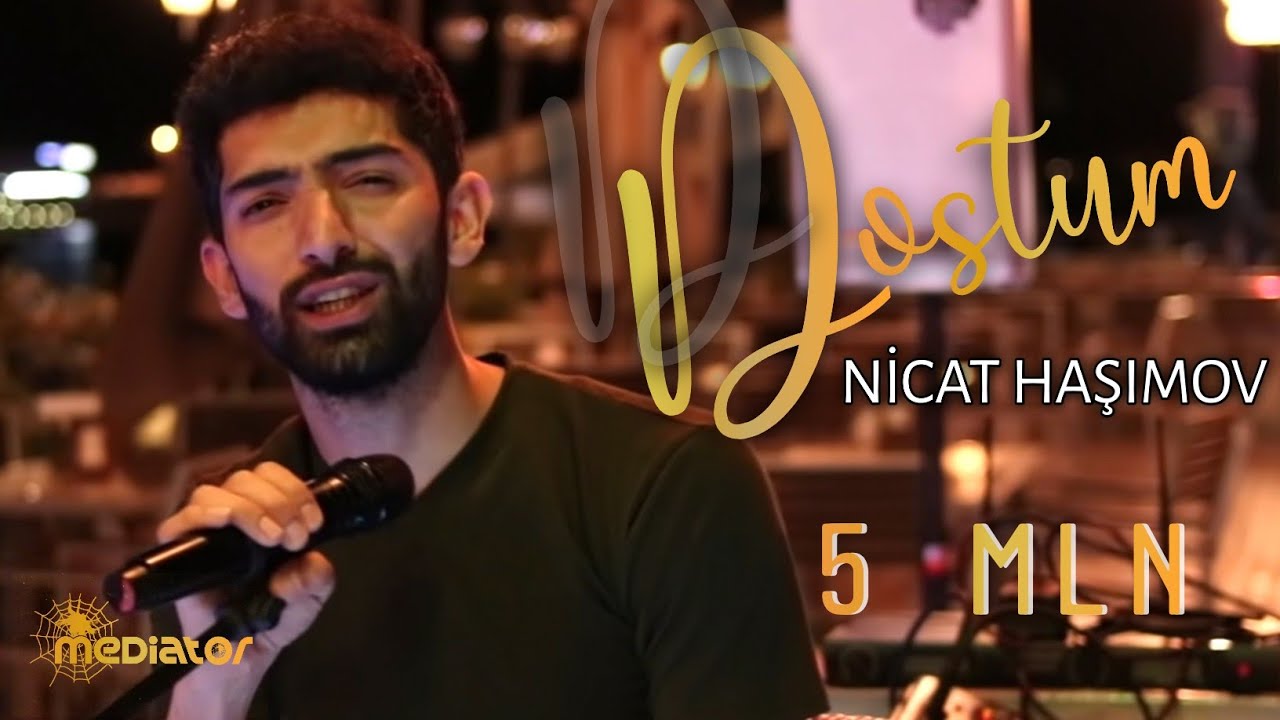Nicat Haşımov &mdash; Dostum (Official Audio Video)