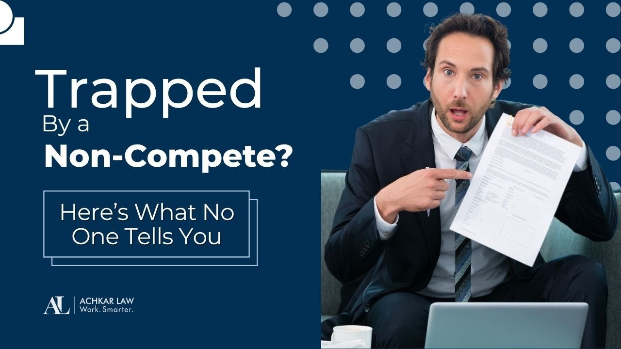 Trapped by a Non-Compete Clause? Here&rsquo;s What No One Tells You