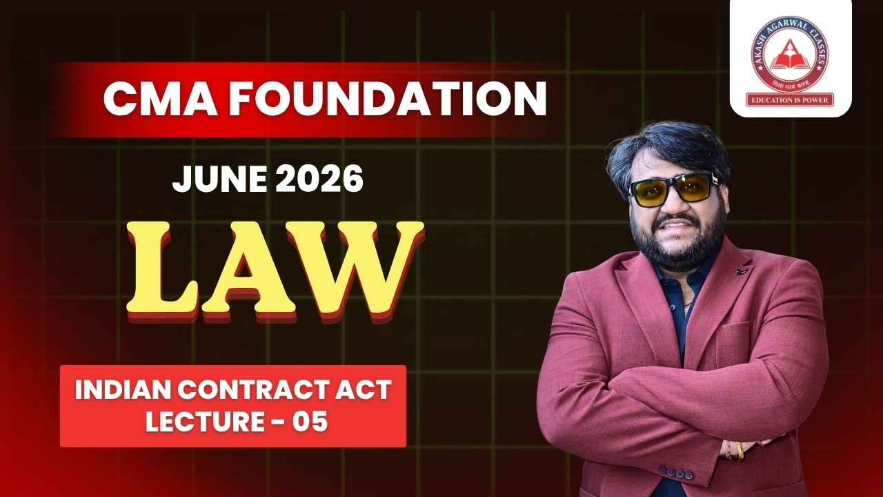 CMA Foundation Free Lectures | LAW Lec 9 | June 26 & Dec 26