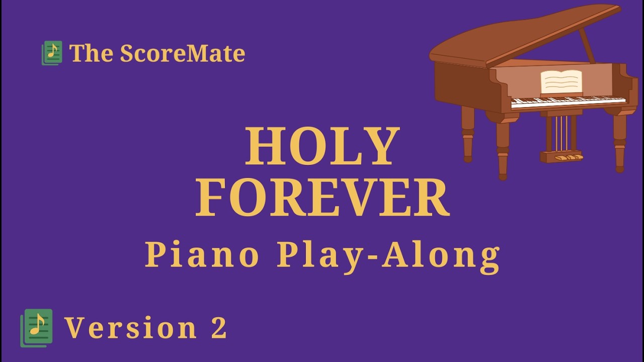 Holy Forever | Piano Play Along | Version 2