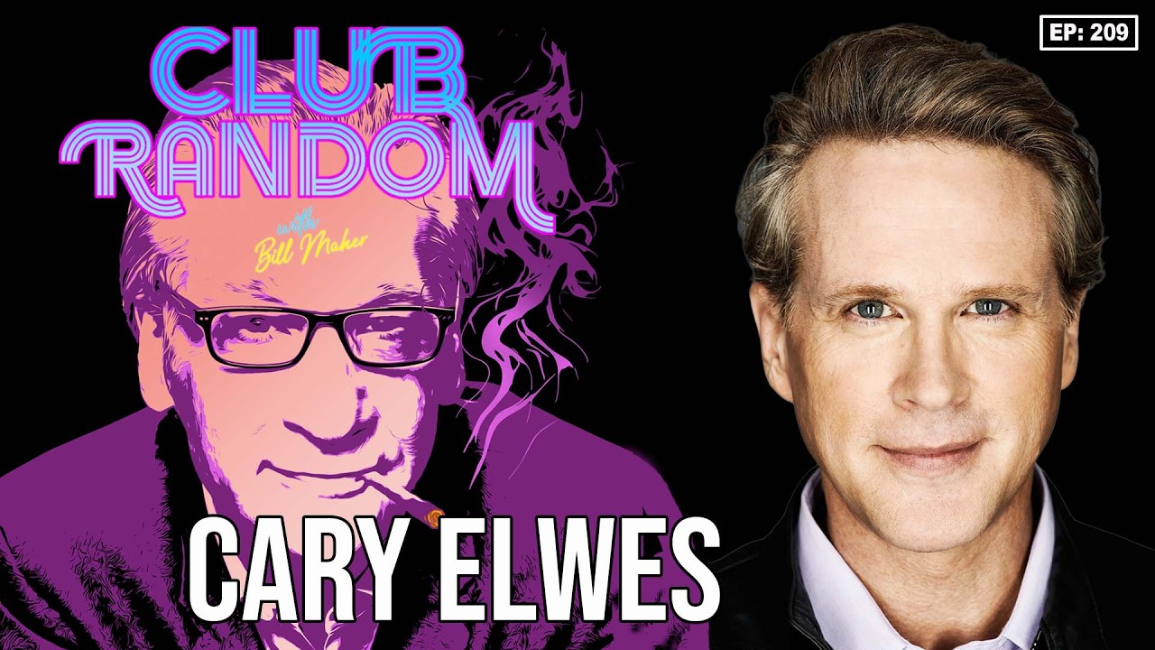 Cary Elwes | Club Random with Bill Maher