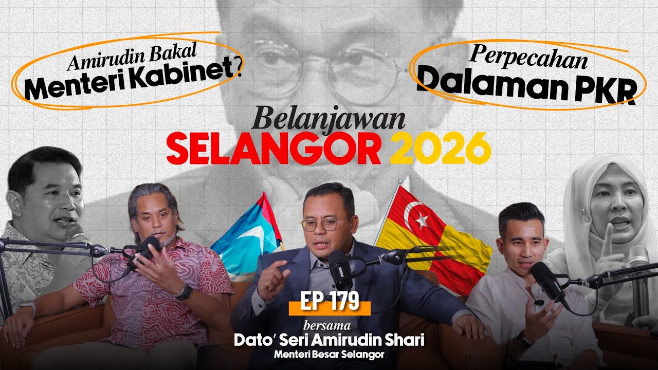 EP179 | Amirudin Bakal Menteri Kabinet?, Perpecahan Dalaman PKR, Belanjawan 2026, Konsesi Parkir
