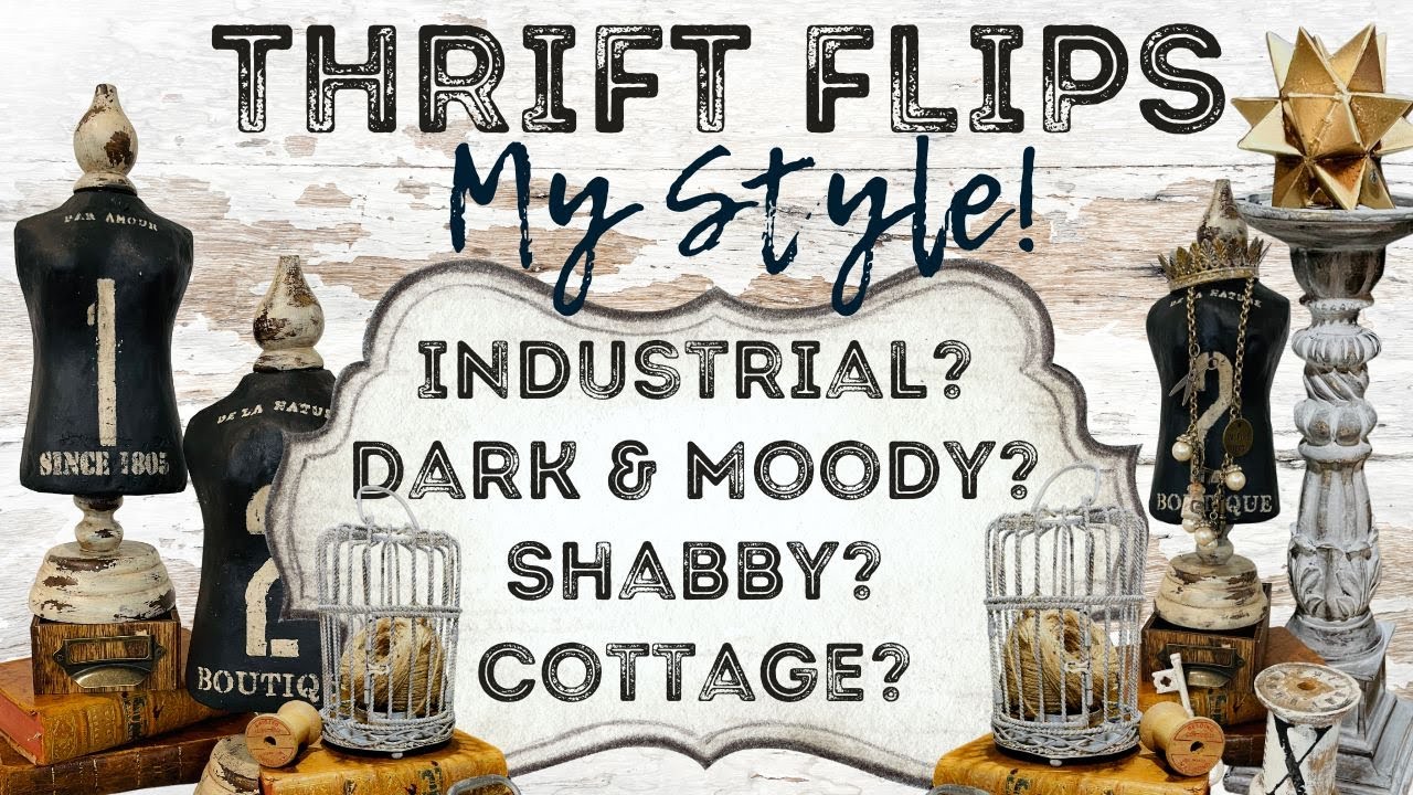 Thrift Flips; French-Dark & Moody-Shabby-Industrial