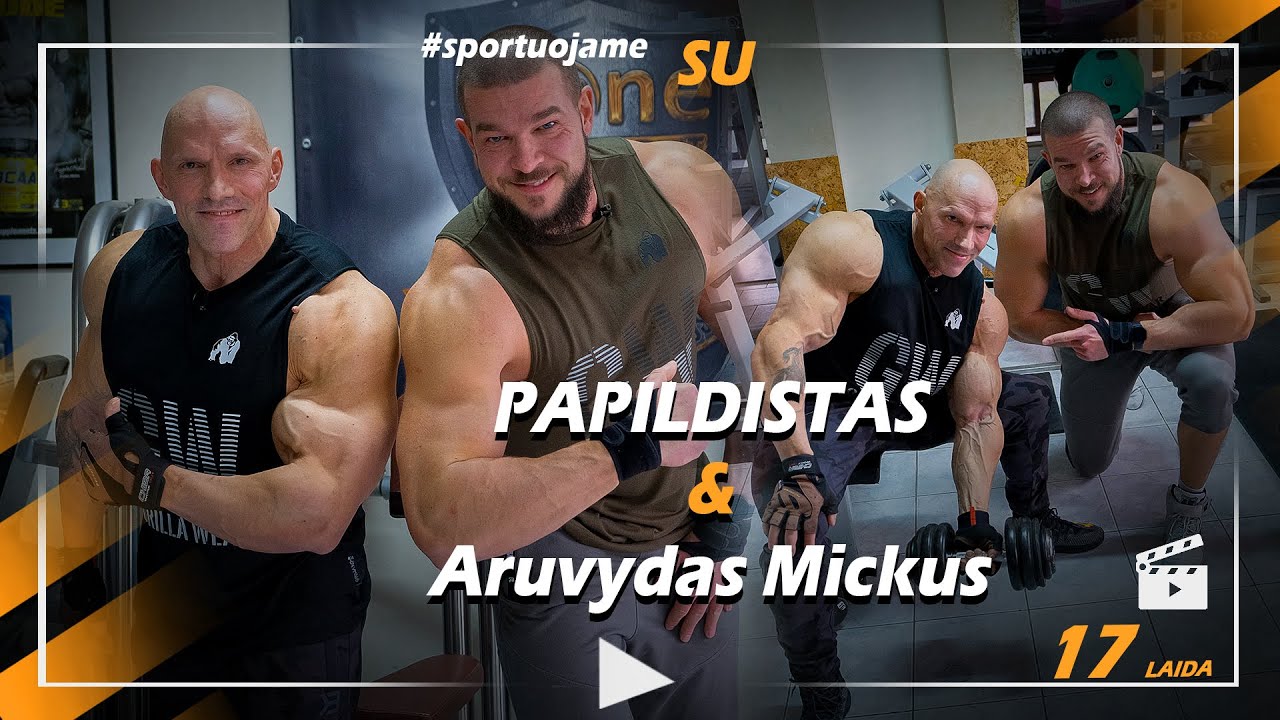 17 Laida - sportuojame SU Arvydas Mickus. Apie varžybas ir papildus. Rankų treniruotė.