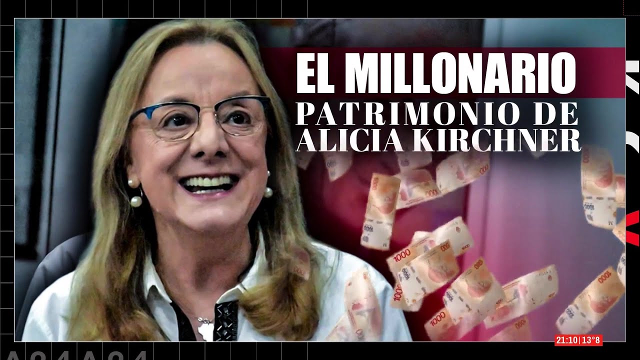🔴INFORMACIÓN EXCLUSIVA:EL MILLONARIO PATRIMONIO DE ALICIA KIRCHNER